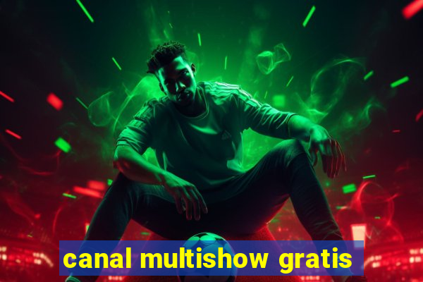 canal multishow gratis